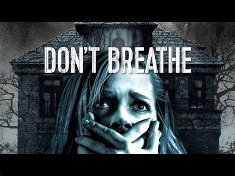 Don T Breath 2016 Movie Explain In Hindi YouTube