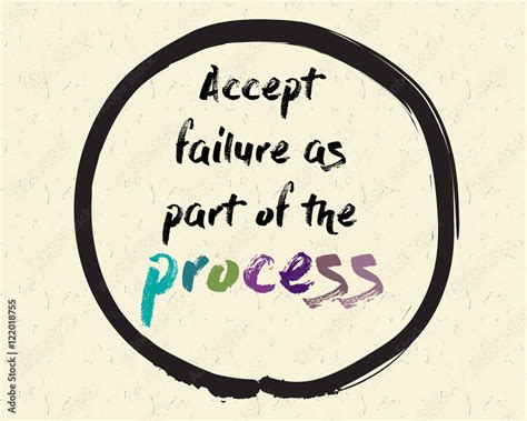 Calligraphy Accept Failure As Part Of The Process Inspirational