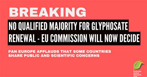 No Qualified Majority For Glyphosate Renewal Eu Commission Will Now