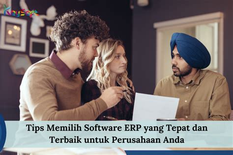 Tips Memilih Software Erp Yang Tepat Untuk Perusahaan Anda