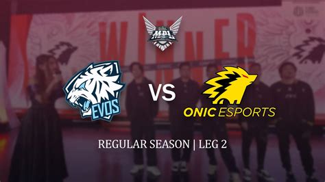 Hasil Evos Legends Vs Onic Mpl Id S Regular Season Leg Uncut Media