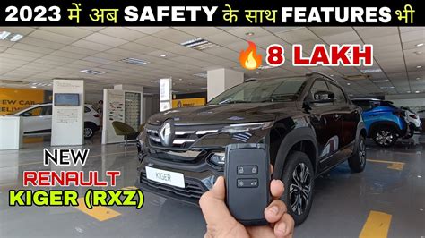 2023 म अब Safety क सथ FEATURES भ 2023 Renault KIGER RXZ Variant