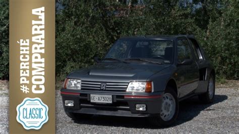 Peugeot 205 T16 perché comprarla Classic VIDEO