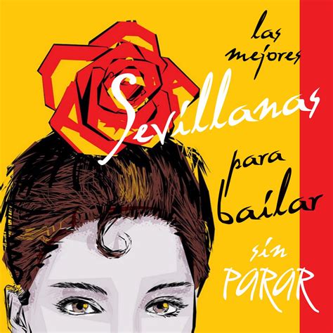 Las Mejores Sevillanas Para Bailar Sin Parar Feat Karysma” álbum De