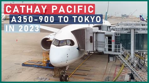 Cathay Pacific A350 900 ️｜🇭🇰 Hong Kong Hkg 🇯🇵 Tokyo Narita Nrt ｜economy Class｜國泰航空 香港 東京