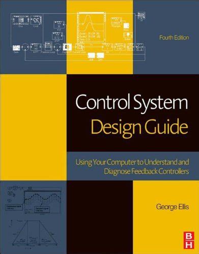 Control System Design Guide Using Your Computer To Understand And