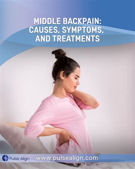 Middle Back Pain: Causes, Symptoms, and Treatments