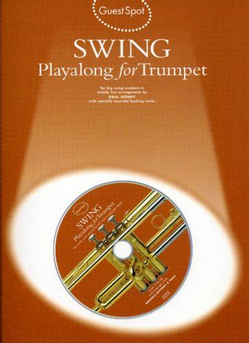 Guest Spot Swing Playalong For Trumpet Paul Honey Amazon Co Uk Books