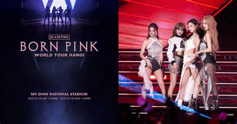 HOT BLACKPINK chính thức tổ chức concert ở Hà Nội thời gian địa điểm rõ ràng Nhạc quốc tế