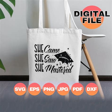 She Came She Saw She Mastered Svg Master Degree Graduation Etsy