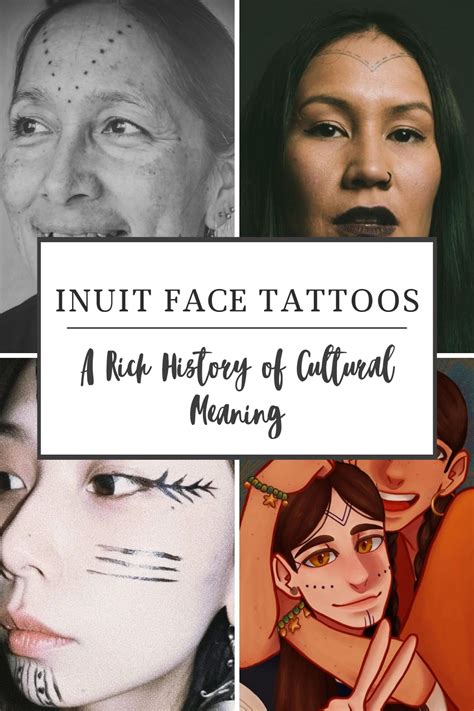 Inuit Face Tattoos: A Rich History Of Cultural Meaning