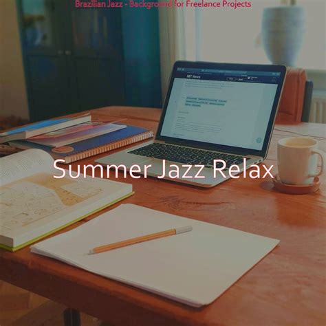 Brazilian Jazz Background for Freelance Projects álbum de Summer