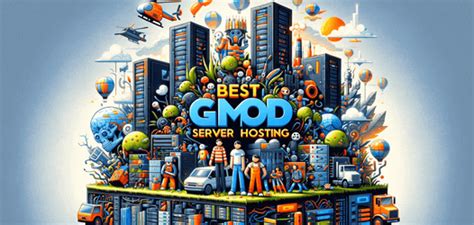 5 Best GMod Server Hosting (Free/Paid) in 2024