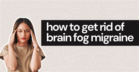 How To Get Rid Of Brain Fog Migraine And Achieve Mental Clarity Trumeta