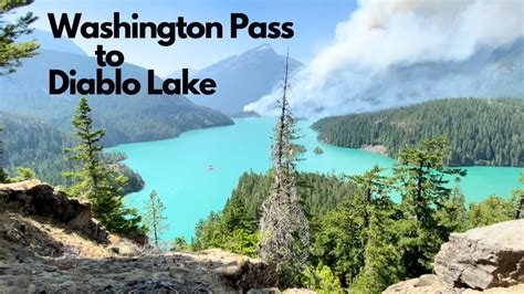 Cascade Loop To Diablo Lake Wild Fire Footage Youtube