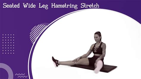 Seated Wide Leg Hamstring Stretch Youtube