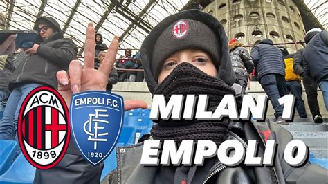 BRUTTO MILAN MA SIAMO SECONDI MILAN 1 EMPOLI 0 LIVE REACTION