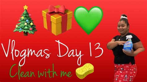 Vlogmas Day 13 • Clean With Me Youtube