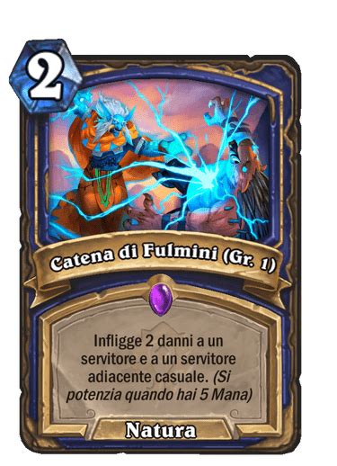 Catena Di Fulmini Gr Raccolta Delle Carte Di Hearthstone