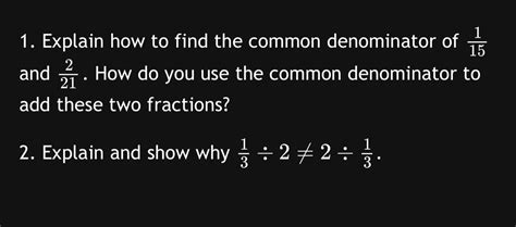 Solved Explain How To Find The Common Denominator Of 115