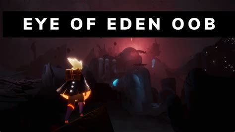 Going Out Of Bounds Oob In Eye Of Eden Part 2 Sky Children Of The