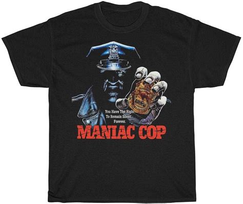 Maniac Cop T Shirt T Shirt Customized Handmade Pilihax