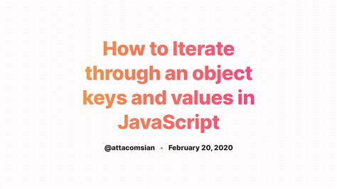 How To Iterate Over Object Keys And Values In Javascript