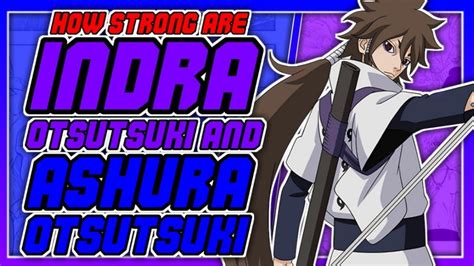 How Strong Are Indra And Ashura Youtube