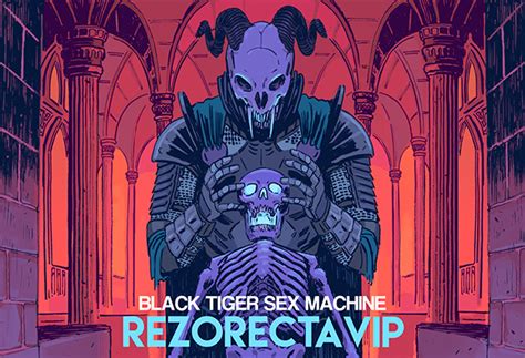 Black Tiger Sex Machine REZORECTA On Behance