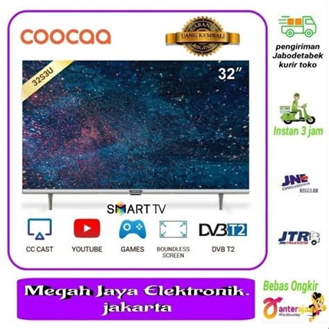 Promo Coocaa S U Smart Led Tv Inch Hd Digital Dvb Wifi Bezel Less