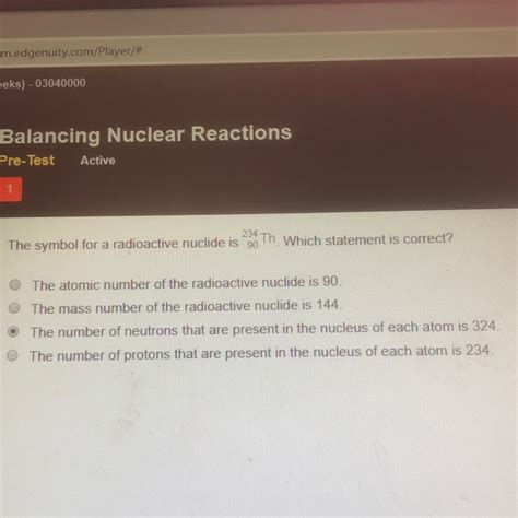 The Symbol For A Radioactive Nuclide Is 234 90 Brainly