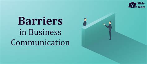 A Complete Ppt Deck To Overcome Barriers In Business Communication