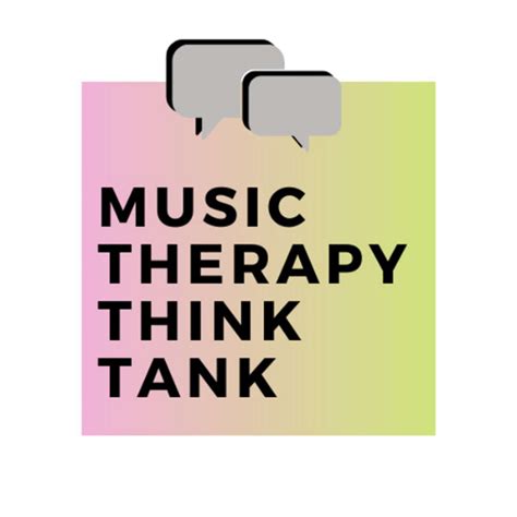 Music Therapy Think Tank Listen To Podcasts On Demand Free Tunein