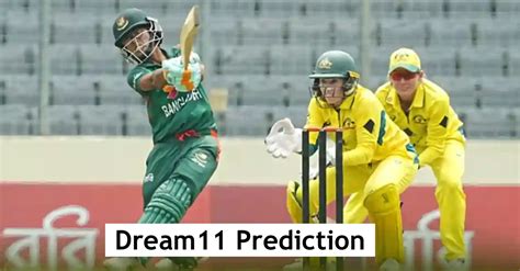 BD W Vs AU W 2024 3rd ODI Match Prediction Dream11 Team Fantasy