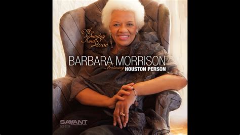 Barbara Morrison Soft Winds Youtube