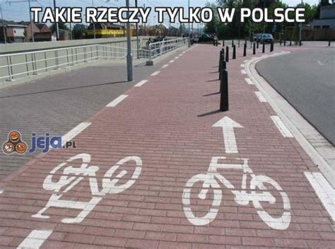 Takie Rzeczy Tylko W Polsce Jeja Pl