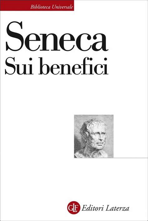 Sui Benefici Lucio Anneo Seneca Libro Laterza Biblioteca