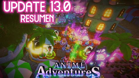 Nueva Actualizacion De Anime Adventures Update Youtube