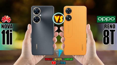 HUAWEI NOVA 11i VS OPPO RENO 8T 4G Ll FULL SPECIFICATIONS COMPARISON