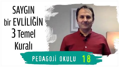 Pedagoji Okulu 18 Saygın Bir Evliliğin 3 Temel Kuralı Pedagog Adem