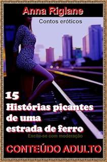 História Picantes - 15 histórias picantes de uma estrada de ferro - eBook, Resumo, Ler ...