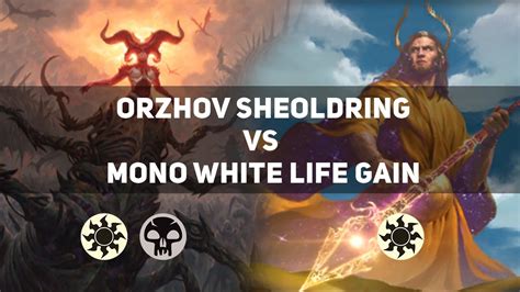 Orzhov Sheoldring Vs Mono White Life Gain Mythic MTG Historic YouTube