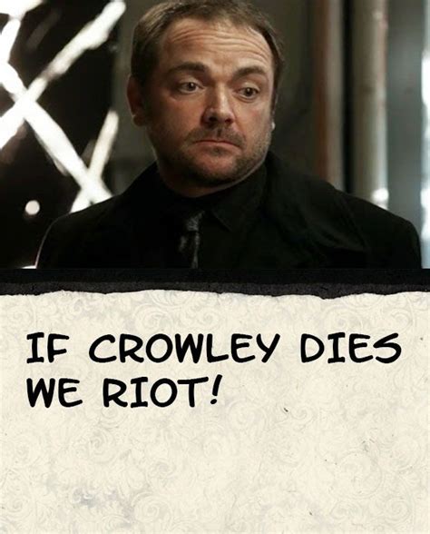 If You Love Crowley Re Pin This Supernatural Quotes Spn Crowley