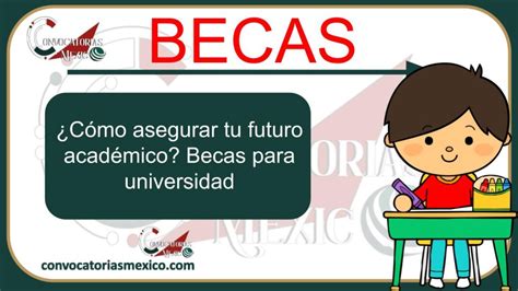 C Mo Asegurar Tu Futuro Acad Mico Becas Para Universidad