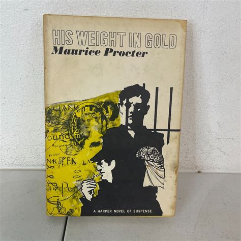 His Weight In Gold By Maurice Proctor 1966 First Edition Hbdj