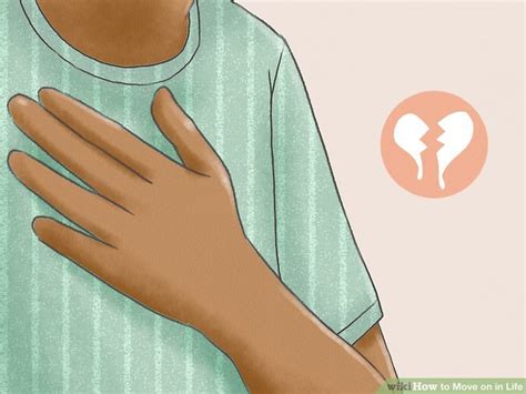 3 Ways To Move On In Life Wikihow