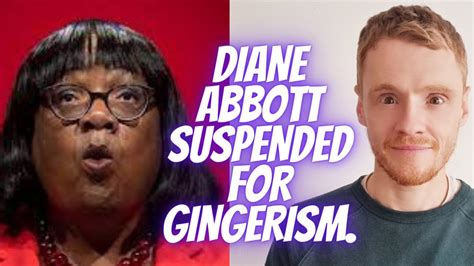 Diane Abbott Suspended For Gingerism YouTube