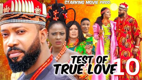 Test Of True Love 10 Frederick Leonard Jennifer Obodo 2023 Latest