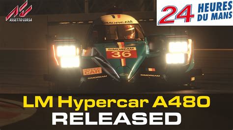 Sim Dream Development Assetto Corsa LM Hypercar A480 At LeMans YouTube