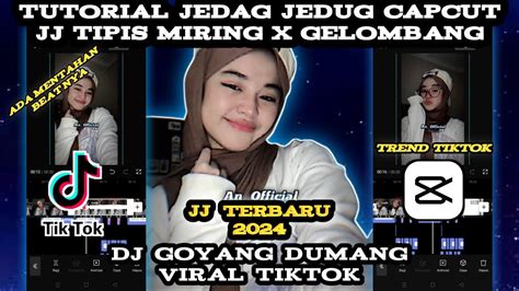 Tutorial Edit Jedag Jedug Capcut Jj Tipis Miring X Gelombang Dj Ayo